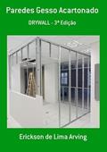 Ler Paredes Gesso Acartonado, do autor Erickson De Lima Arving