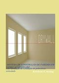 Ler Sistema de Construcao de Paredes de Gesso Acartonado, do autor Erickson De Lima Arving Ler Sistema de Construcao de Paredes de Gesso Acartonado, do autor Erickson De Lima Arving