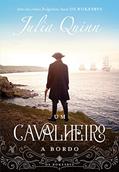 Ler Um cavalheiro a bordo (Os Rokesbys - Livro 3): A origem dos Bridgertons, do autor Julia Quinn Ler Um cavalheiro a bordo (Os Rokesbys - Livro 3): A origem dos Bridgertons, do autor Julia Quinn