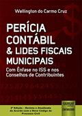 Ler Perícia Contábil & Lides Fiscais Municipais - Com Ênfase no ISS e nos Conselhos de Contribuintes, do autor Wellington do Carmo Cruz Ler Perícia Contábil & Lides Fiscais Municipais - Com Ênfase no ISS e nos Conselhos de Contribuintes, do autor Wellington do Carmo Cruz