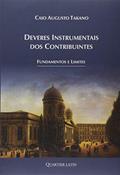 Ler Deveres Instrumentais dos Contribuintes. Fundamentos e Limites, do autor Caio Augusto Takano