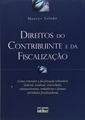 Ler Direitos do Contribuinte e da Fiscalização, do autor Moacyr Toledo
