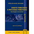 Ler Direito Tributário e Processo Tributário - Abordagem Conceitual - Volume III - Ações do Contribuinte, do autor Célio Armando Janczeski Ler Direito Tributário e Processo Tributário - Abordagem Conceitual - Volume III - Ações do Contribuinte, do autor Célio Armando Janczeski
