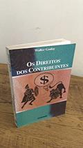 Ler Os Direitos Dos Contribuintes (Portuguese Edition), do autor Walter Godoy