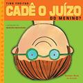 Ler Cadê o juízo do menino?, do autor Tino Freitas
