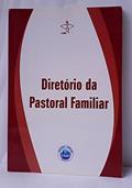 Ler Diretório da Pastoral Familiar, do autor . Ler Diretório da Pastoral Familiar, do autor .