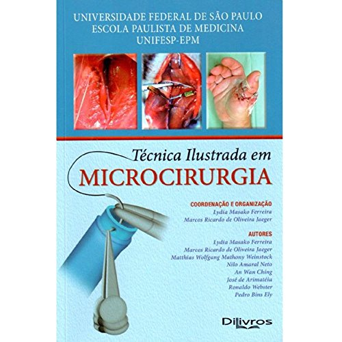 Ler Tecnica Ilustrada Em Microcirurgia, do autor Marcos Ricardo De Oliveira Jaeger