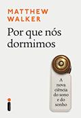 Ler Por que nós dormimos: A nova ciência do sono e do sonho, do autor Matthew Walker Ler Por que nós dormimos: A nova ciência do sono e do sonho, do autor Matthew Walker