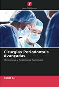 Ler Cirurgias Periodontais Avançadas: Microcirurgia e Peizocirurgia Periodontal, do autor Rohit S. Ler Cirurgias Periodontais Avançadas: Microcirurgia e Peizocirurgia Periodontal, do autor Rohit S.