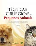 Ler Técnicas Cirúrgicas em Pequenos Animais, do autor André Lacerda