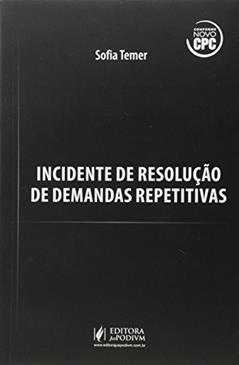 Incidente De Resolução De Demandas Repetitivas, do autor Sofia Orberg Temer