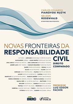 Novas fronteiras da responsabilidade civil: Direito comparado, do autor Nelson Rosenvald; Carlos Eduardo Pianovski Ruzyk; Adriano Mendonça Ferreira Duarte; Alexandre Bonna