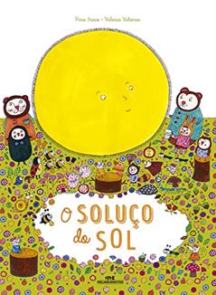 O Soluço do Sol, do autor Pina Irace