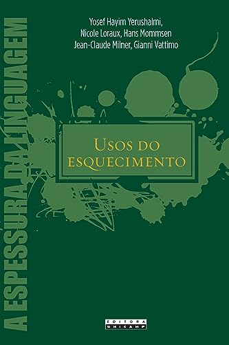 Ler Usos do esquecimento: Conferências proferidas no colóquio de Royaumont, do autor Yosef Yerushalmi Ler Usos do esquecimento: Conferências proferidas no colóquio de Royaumont, do autor Yosef Yerushalmi