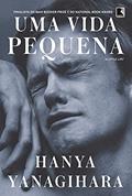 Ler Uma vida pequena, do autor Hanya Yanagihara