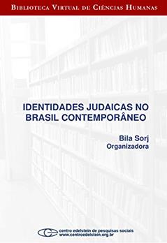 Identidades judaicas no Brasil contemporâneo, do autor Bila Sorj