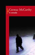 Ler A estrada, do autor Cormac McCarthy