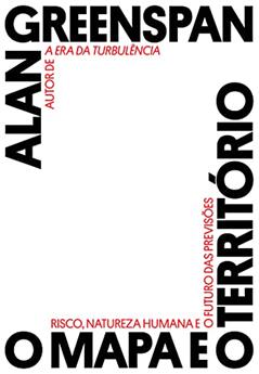 O mapa e o território, do autor Alan Greenspan