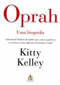 Ler Oprah. Uma Biografia, do autor Kitty Kelley
