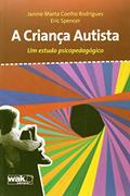Ler A Criança Autista, do autor Janine Marta Coelho Rodrigues