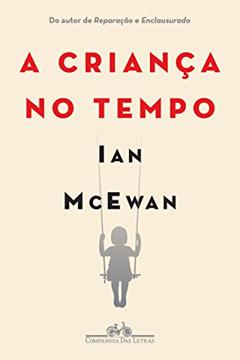 A criança no tempo, do autor Ian McEwan