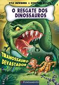 Ler O Resgate dos Dinossauros 1. Tiranossauro Devastador, do autor Kyle Mewburn; Donovan Bixley Ler O Resgate dos Dinossauros 1. Tiranossauro Devastador, do autor Kyle Mewburn; Donovan Bixley
