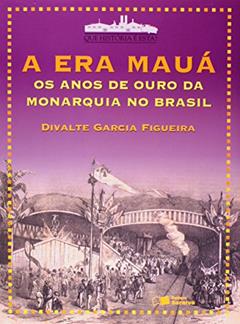 A Era Mauá, do autor Divalte Garcia Figueira