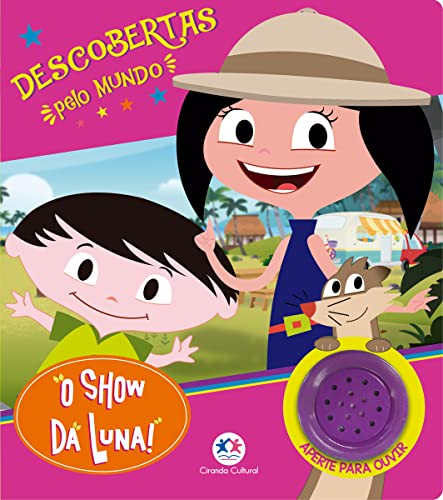 Ler O Show da Luna - Descobertas pelo mundo, do autor Ciranda Cultural