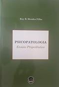 Ler Psicopatologia Ensaio Propedêutico, do autor RUY B. MENDES FILHO