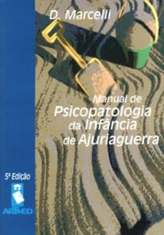 Mn. De Psicopatologia Da Infancia De Ajuriaguerra, do autor Daniel Marcelli