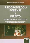 Ler Psicopatologia Forense e Direito - Teoria e Aspectos Práticos, do autor Nivaldo Duarte de Marins