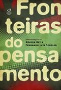 Ler Fronteiras do pensamento, do autor Gunter Axt; Fernando Schuler Ler Fronteiras do pensamento, do autor Gunter Axt; Fernando Schuler