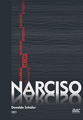 Ler Narrar Narciso, do autor Donaldo Schüler Ler Narrar Narciso, do autor Donaldo Schüler