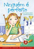 Ler Ninguém é Perfeito: Uma História Sobre o Perfeccionismo, do autor Ellen Flanagan Burns