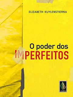 Poder dos imperfeitos, do autor Elizabeth Kuylenstierna