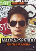 Ler Não faz sentido: Por trás da câmera, do autor Felipe Neto Ler Não faz sentido: Por trás da câmera, do autor Felipe Neto