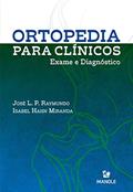 Ler Ortopedia para clínicos: Exame e diagnóstico, do autor JOSÉ L. P. RAYMUNDO; ISABEL HAHN MIRANDA Ler Ortopedia para clínicos: Exame e diagnóstico, do autor JOSÉ L. P. RAYMUNDO; ISABEL HAHN MIRANDA