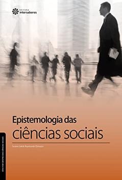 Epistemologia das ciências sociais, do autor Susana Salete Raymundo Chinazzo