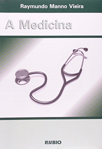 Ler A Medicina, do autor Vieira Raymundo Manno