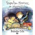 Ler Fedelho. Manual do Proprietário, do autor Babette Cole Ler Fedelho. Manual do Proprietário, do autor Babette Cole