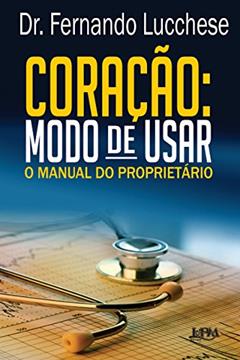 Coração: Modo de Usar, do autor Fernando Lucchese