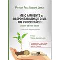 Ler Meio Ambiente e Responsabilidade Civil do Proprietário Análise do Nexo Causal, do autor Carlos Lemos Ler Meio Ambiente e Responsabilidade Civil do Proprietário Análise do Nexo Causal, do autor Carlos Lemos