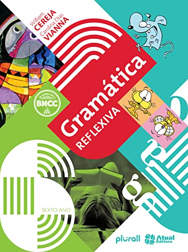 Ler Gramática reflexiva - 6º ano, do autor Carolina Dias Vianna; William Roberto Cereja
