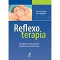 Ler Reflexoterapia: massagem do tecido conjuntivo: Terapia das Zonas Reflexas do Pé, do autor Bernard C. Kolster