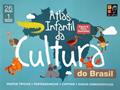 Ler Atlas Infantil da Cultura do Brasil, do autor Gustavo Mendes; Pé Da Letra
