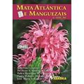 Ler Mata Atlântica e Manguezais - 2ª edição, do autor A. Uzunian