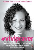 Ler VIVI PRA VER, do autor SONIA CONSIGLIO FAVARETTO