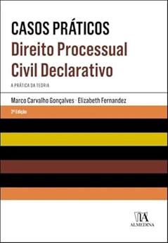 Direito Processual Civil Declarativo: a Prática da Teoria, do autor Elizabeth Fernandez; Marco Carvalho Gonçalves