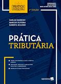 Ler Prática tributária, do autor Roberta Boldrin; Marcos Oliveira Ler Prática tributária, do autor Roberta Boldrin; Marcos Oliveira