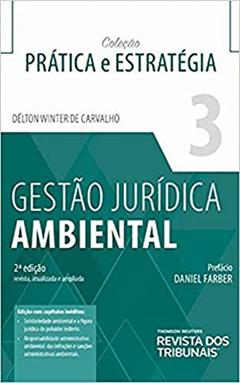 Gestão Jurídica Ambiental - Volume 3 - 2ª Edição (2020), do autor Délton Délton Winter De Carvalho